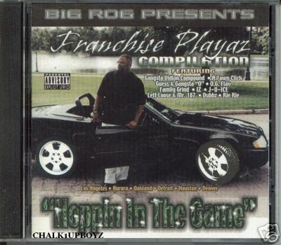 Presents Franchise Playaz Compilation - Hoppin In The Game by Big 